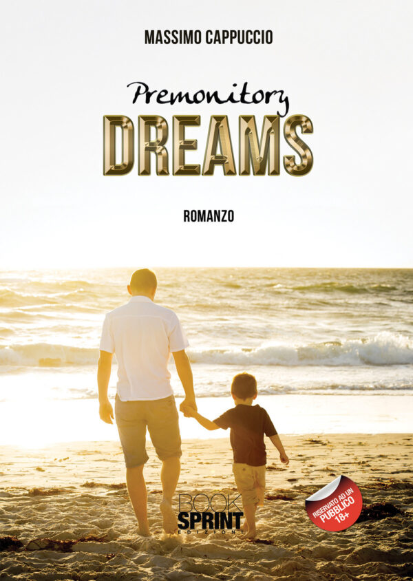 Libro Premonitory dreams di Massimo Cappuccio - ean 9788824962414 - BooksprintEdizioni