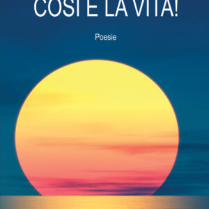 Libro Così è la vita! di Roberto Ferri - ean 9788824962520 - BooksprintEdizioni