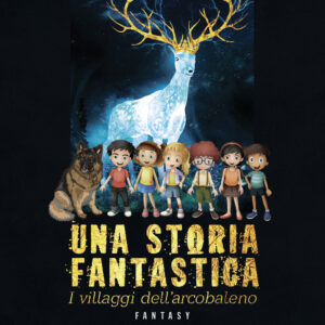Libro storia fantastica. I villaggi dell'arcobaleno di Paolo Gallo - ean 9788824963046 - BooksprintEdizioni