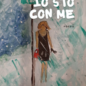 Libro Io sto con me di Antonella Piedimonte - ean 9788824963169 - BooksprintEdizioni