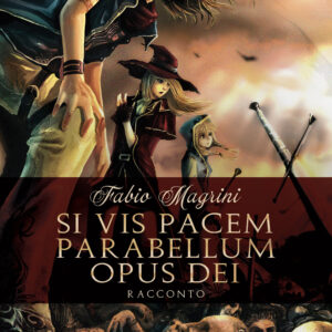 Libro Si vis pacem para bellum opus Dei di Fabio Magrini - ean 9788824963190 - BooksprintEdizioni