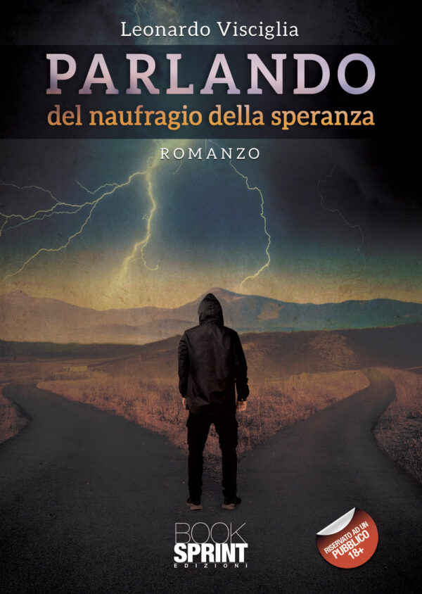 Libro Parlando del naufragio della speranza di Leonardo Visciglia - ean 9788824963411 - BooksprintEdizioni