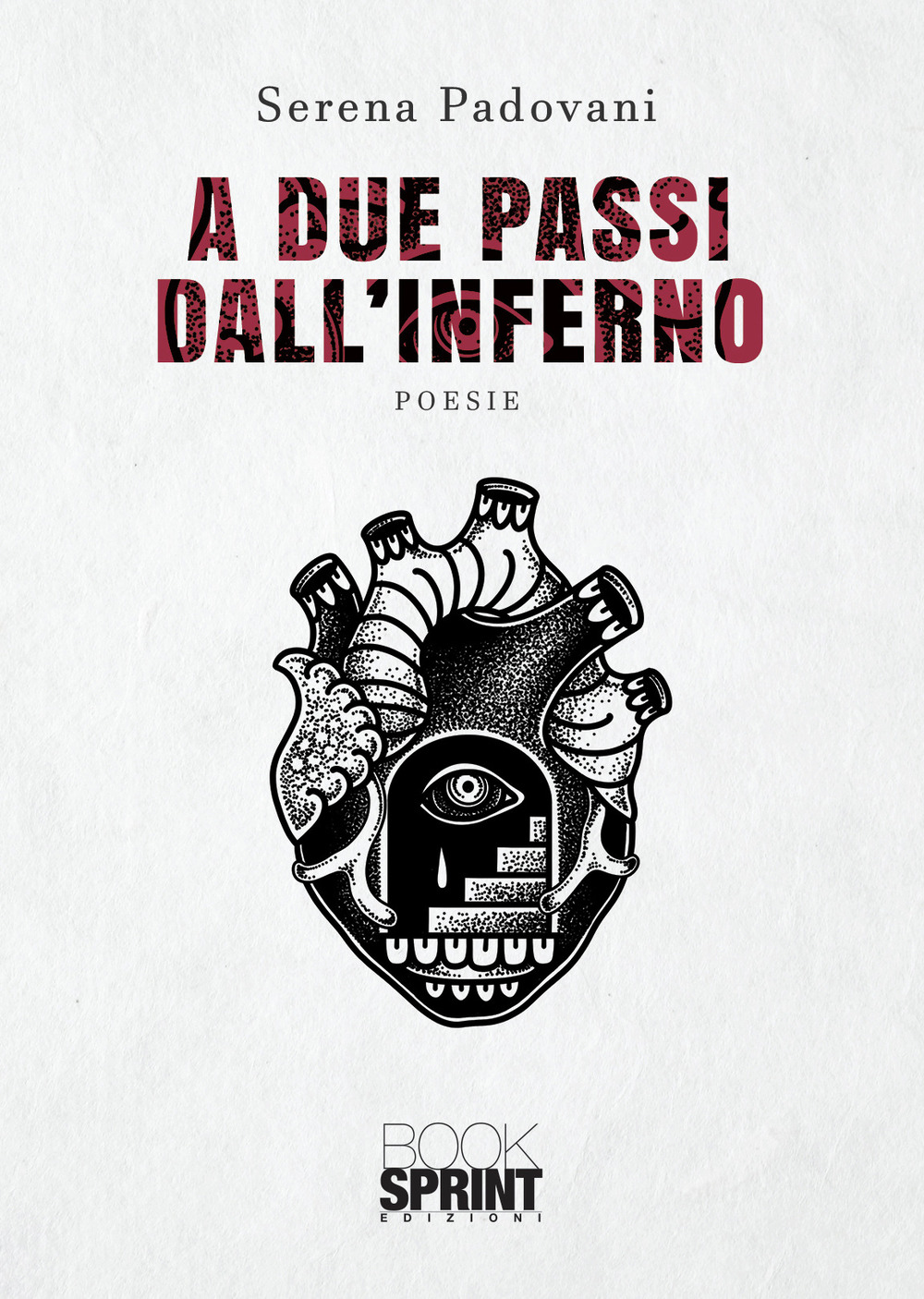 Libro A due passi dall’inferno di Serena Padovani - ean 9788824963510 - BooksprintEdizioni