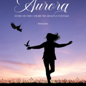 Libro Aurora di Elisabetta Simonelli - ean 9788824963558 - BooksprintEdizioni