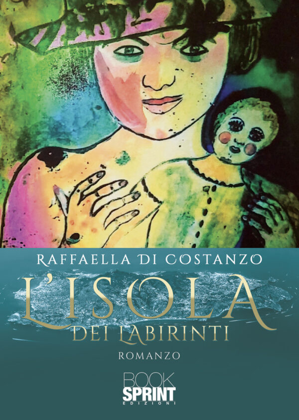 Libro isola dei labirinti di Raffaella Di Costanzo - ean 9788824963596 - BooksprintEdizioni