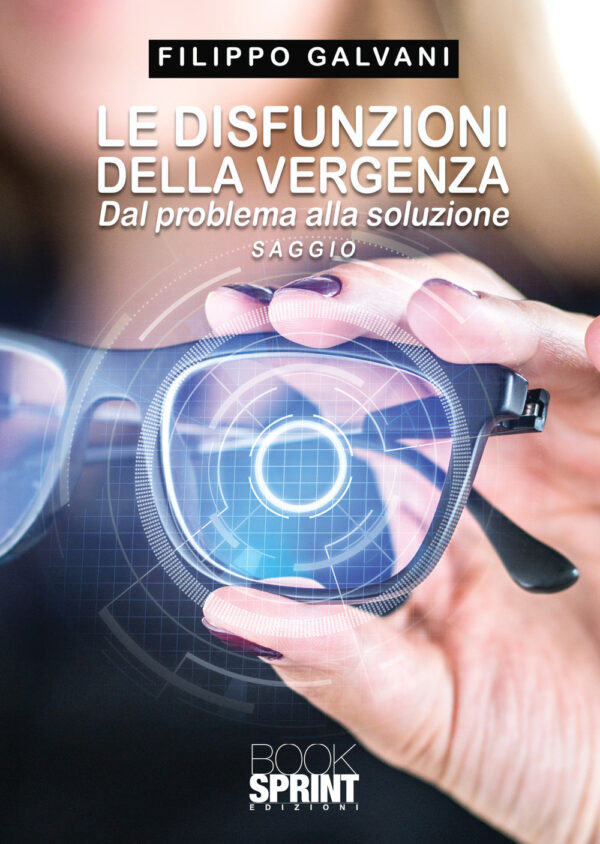 Libro disfunzioni della vergenza. Dal problema alla soluzione di Filippo Galvani - ean 9788824963633 - BooksprintEdizioni
