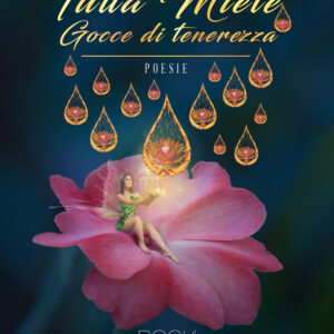 Libro Tutta miele di Pamela Carlino - ean 9788824963992 - BooksprintEdizioni