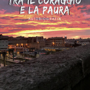Libro Tra il coraggio e la paura di Aurora Palumbo - ean 9788824964289 - BooksprintEdizioni