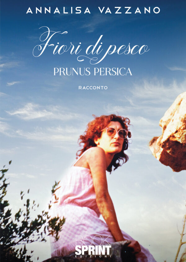 Libro Fiori di pesco. Prunus persica di Annalisa Vazzano - ean 9788824964333 - BooksprintEdizioni