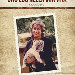 Libro zoo nella mia vita di Andreina D'alessandro - ean 9788824964425 - BooksprintEdizioni