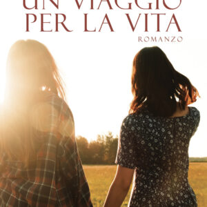 Libro viaggio per la vita di Domenica Donatella Cacciapaglia - ean 9788824964456 - BooksprintEdizioni