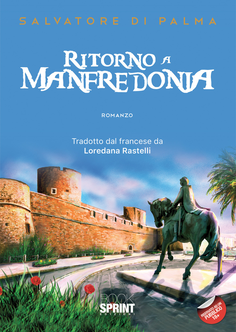 Libro Ritorno a Manfredonia di Salvatore Di Palma - ean 9788824964630 - BooksprintEdizioni