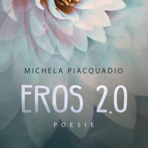 Libro Eros 2.0 di Michela Piacquadio - ean 9788824964678 - BooksprintEdizioni