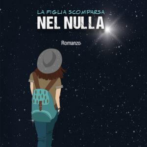 Libro figlia scomparsa nel nulla di Fiorenzo Briccola - ean 9788824964722 - BooksprintEdizioni