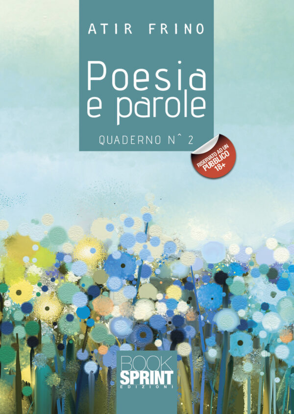 Libro Poesia e parole di Atir Frino - ean 9788824965026 - BooksprintEdizioni
