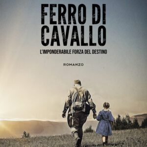 Libro Ferro di cavallo di Roberto Desideri; Giulia Rossi - ean 9788824965033 - BooksprintEdizioni