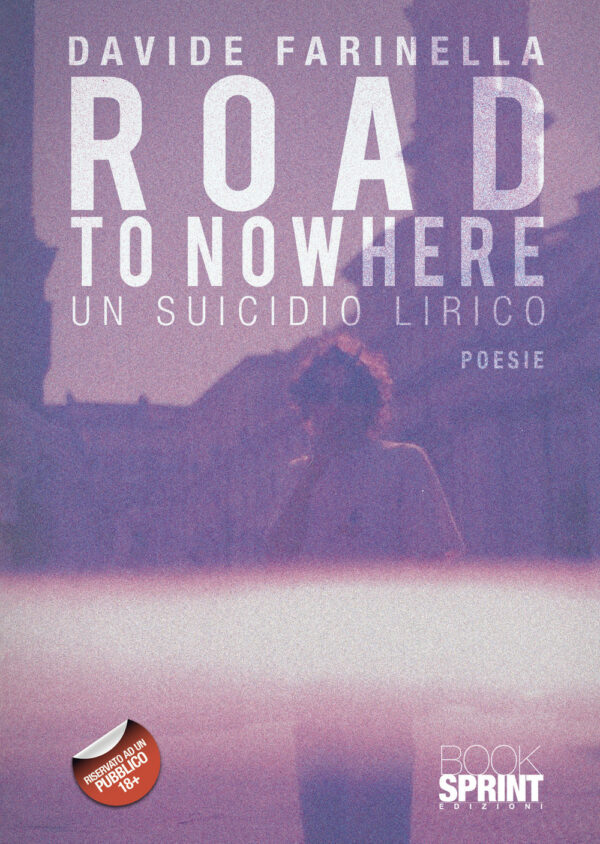 Libro Road to nowhere di Davide Farinella - ean 9788824965170 - BooksprintEdizioni
