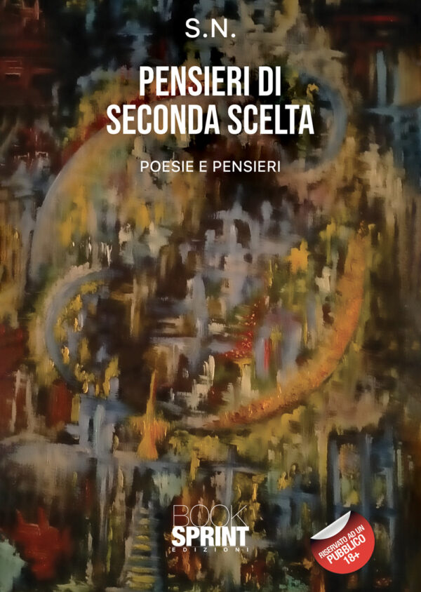 Libro Pensieri di seconda scelta di Stefano Napolitano - ean 9788824965385 - BooksprintEdizioni
