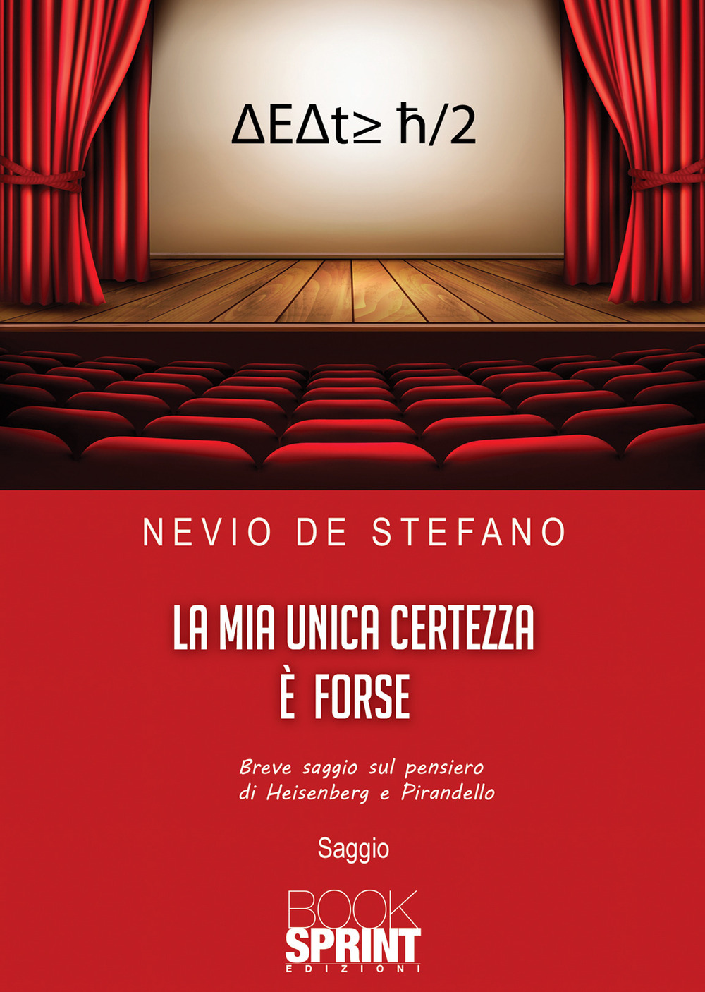 Libro mia unica certezza è forse di Nevio De Stefano - ean 9788824965507 - BooksprintEdizioni