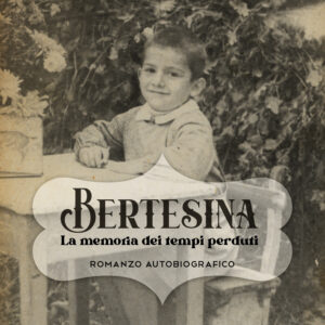 Libro Bertesina. La memoria dei tempi perduti di Giorgio Manfrin - ean 9788824965828 - BooksprintEdizioni