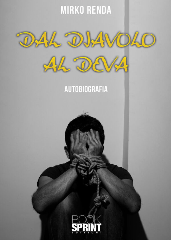 Libro Dal diavolo al Deva di Mirko Renda - ean 9788824966177 - BooksprintEdizioni