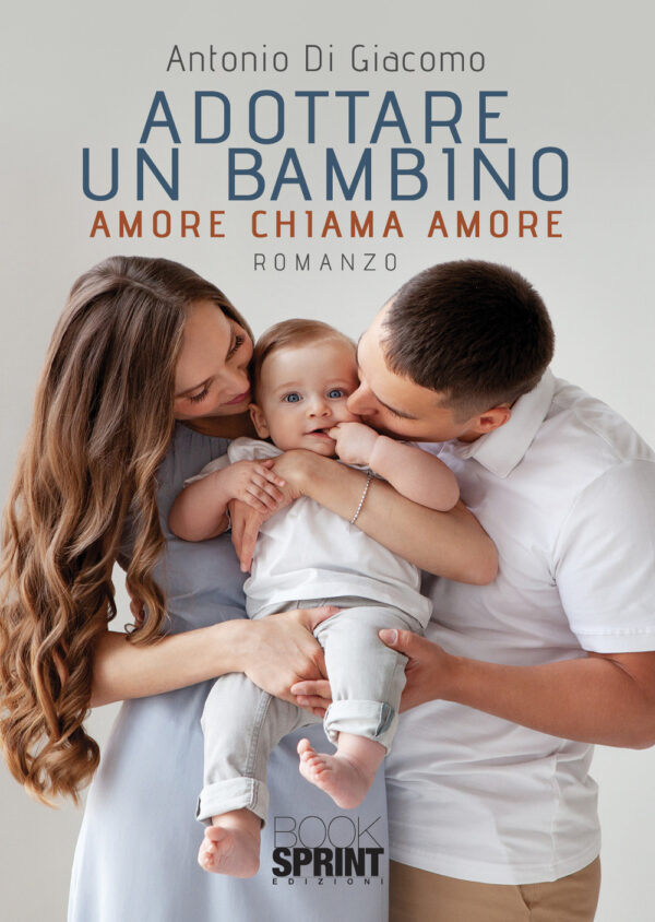 Libro Adottare un bambino di Antonio Di Giacomo - ean 9788824966191 - BooksprintEdizioni