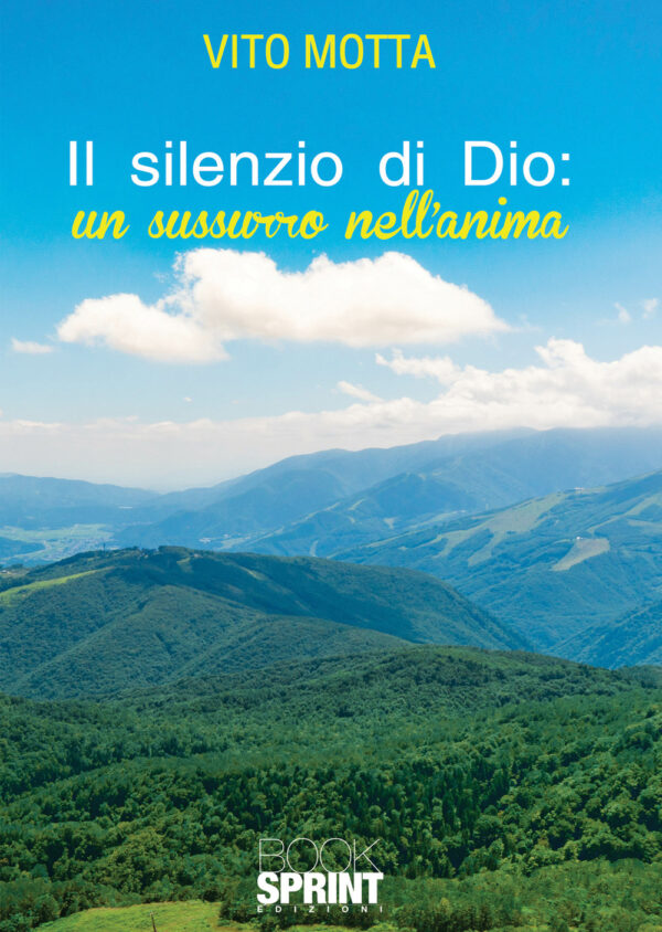 Libro silenzio di Dio di Vito Motta - ean 9788824966276 - BooksprintEdizioni