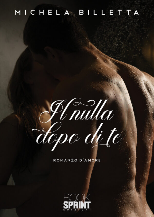 Libro nulla dopo di te di Michela Billetta - ean 9788824966764 - BooksprintEdizioni