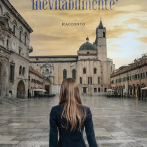 Libro Inevitabilmente di Alessandra Prosperi - ean 9788824966986 - BooksprintEdizioni