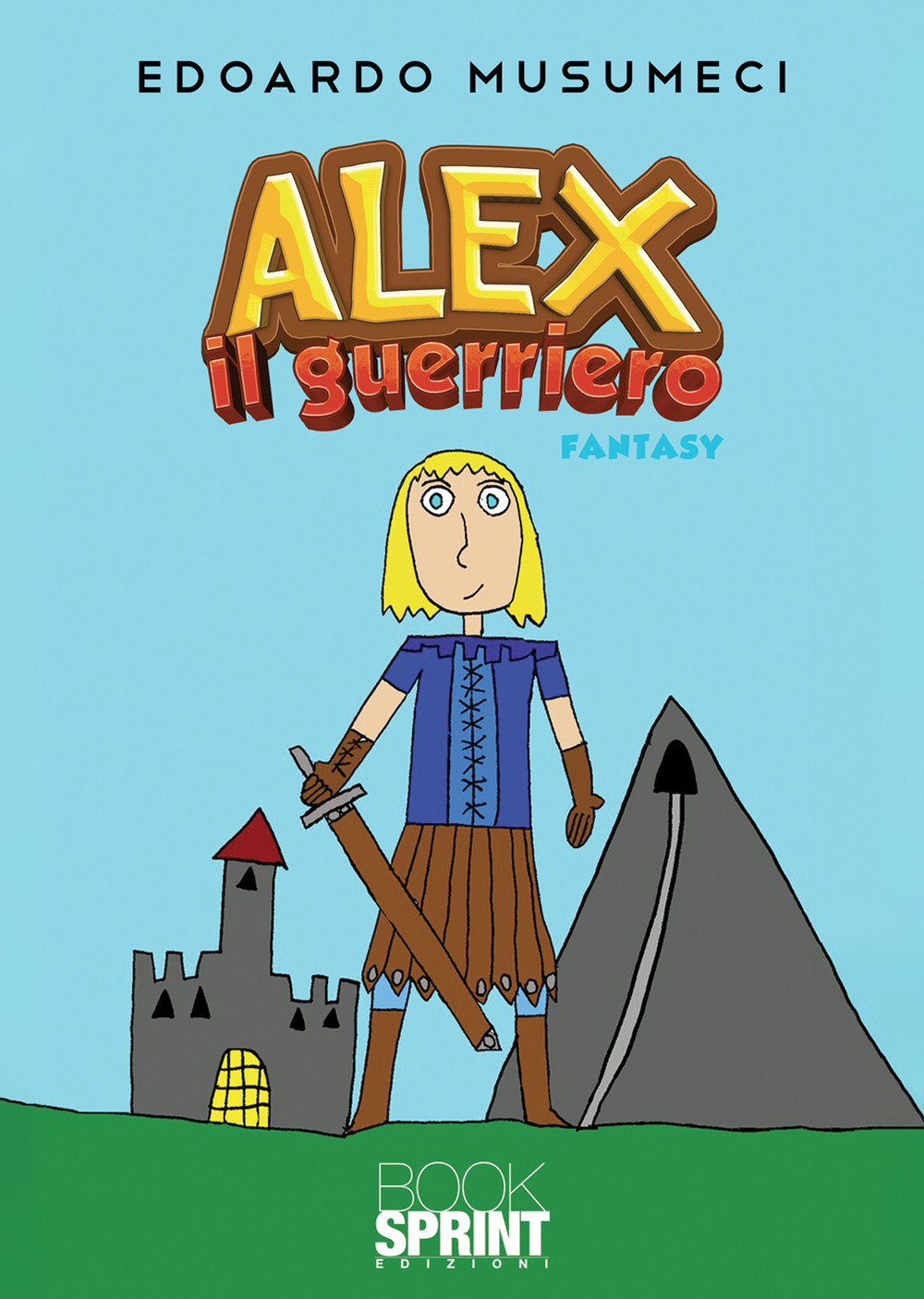 Libro Alex il guerriero di Edoardo Musumeci - ean 9788824967372 - BooksprintEdizioni
