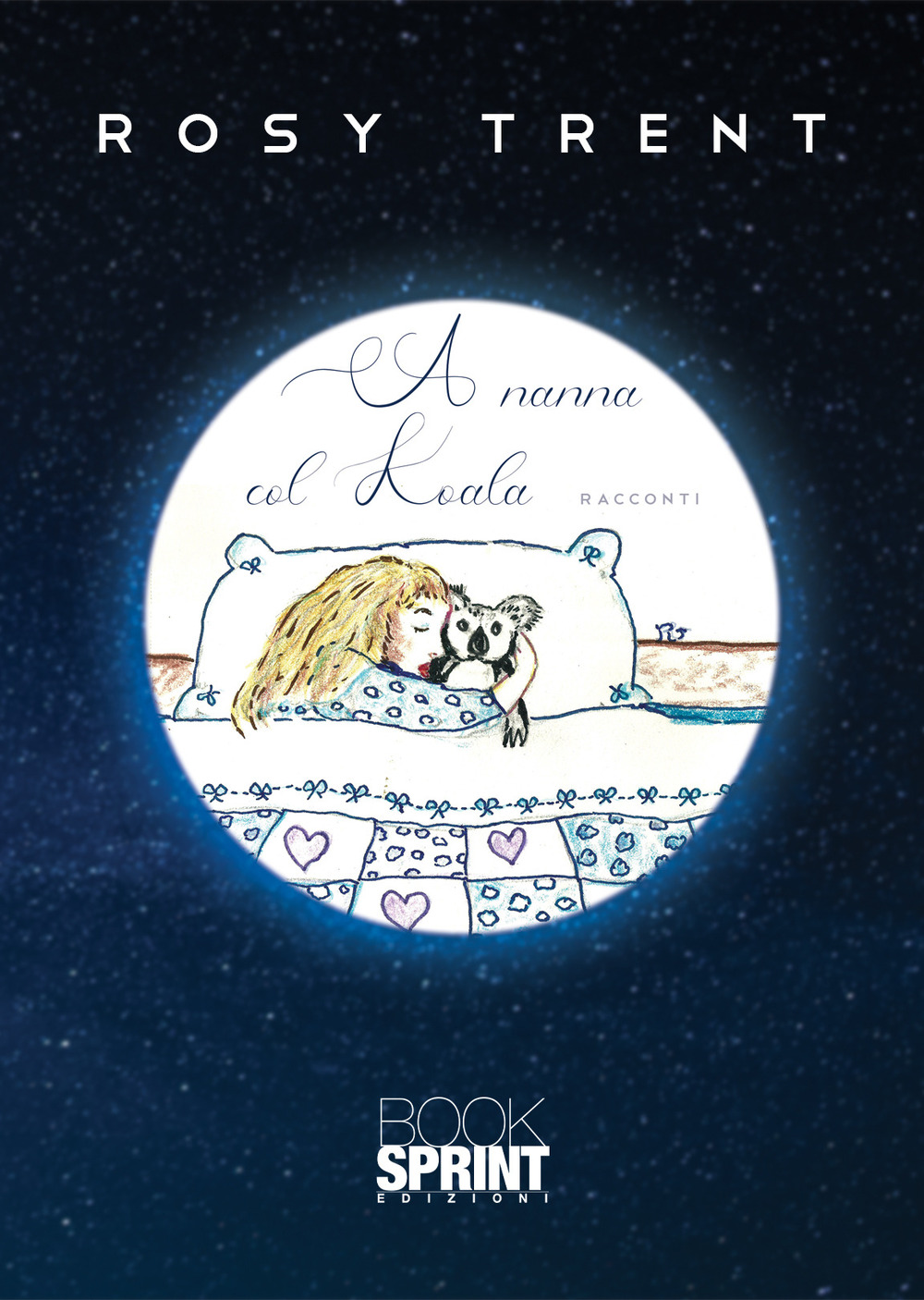 Libro A nanna col koala di Rosy Trent - ean 9788824967662 - BooksprintEdizioni