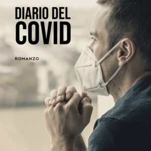 Libro Diario del Covid di Luigi Ferrando - ean 9788824967983 - BooksprintEdizioni