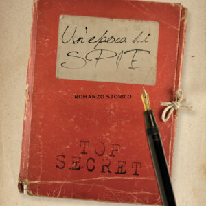 Libro epoca di spie di Gabriele Bernardelli - ean 9788824968461 - BooksprintEdizioni