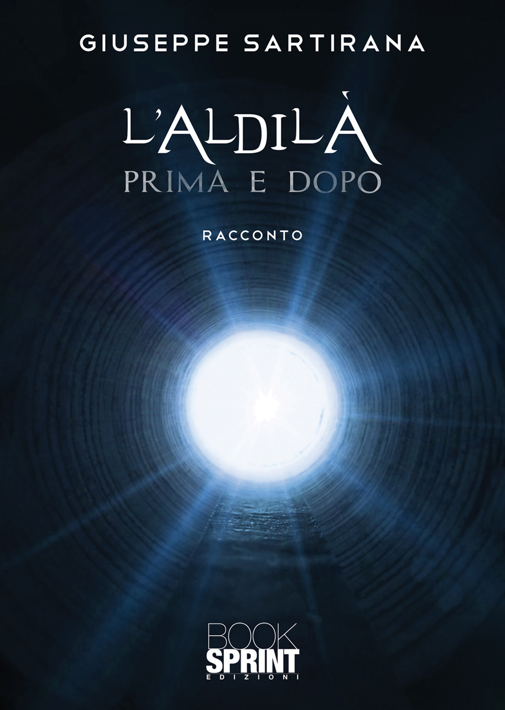 Libro aldilà prima e dopo di Giuseppe Sartirana - ean 9788824968614 - BooksprintEdizioni