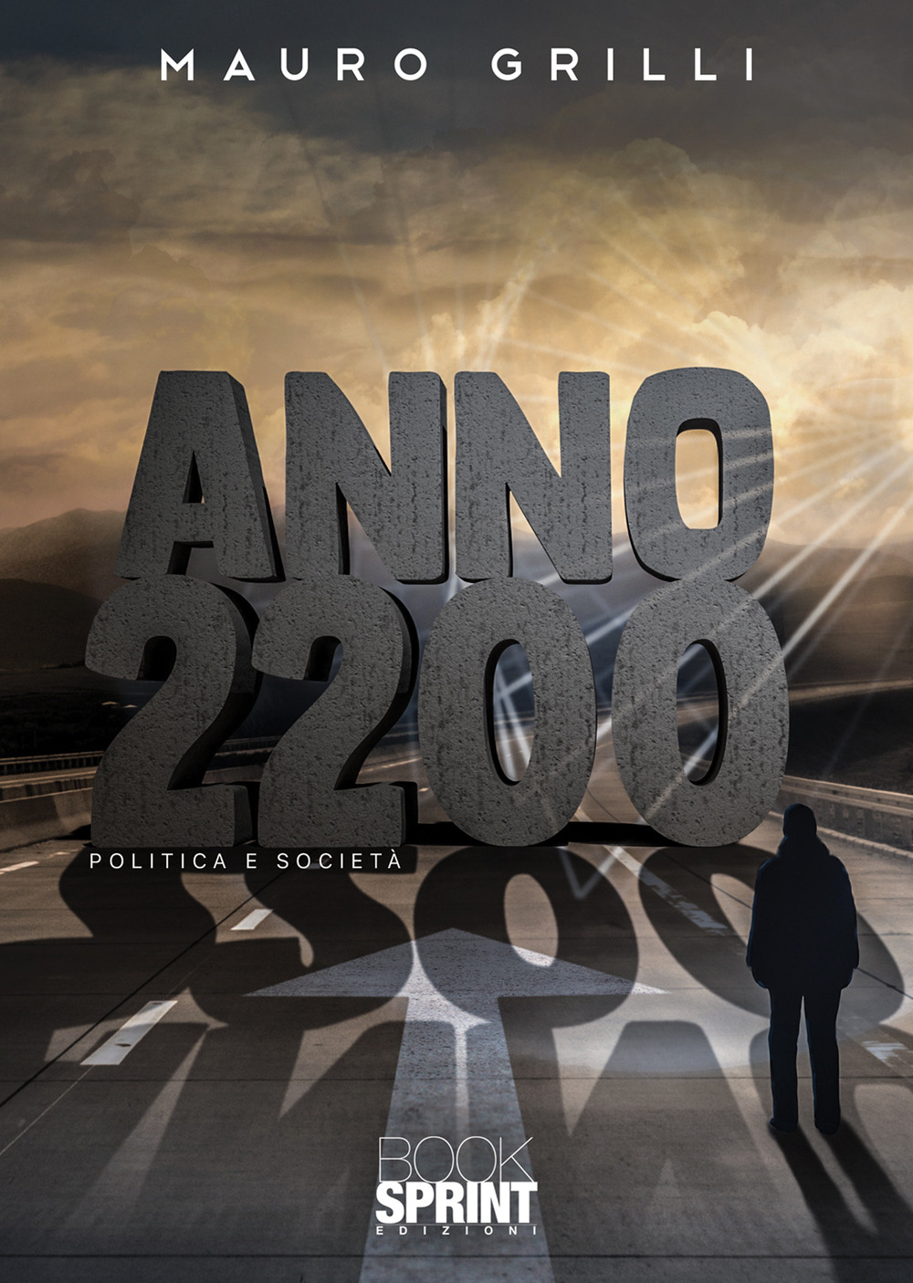 Libro Anno 2200 di Mauro Grilli - ean 9788824968676 - BooksprintEdizioni