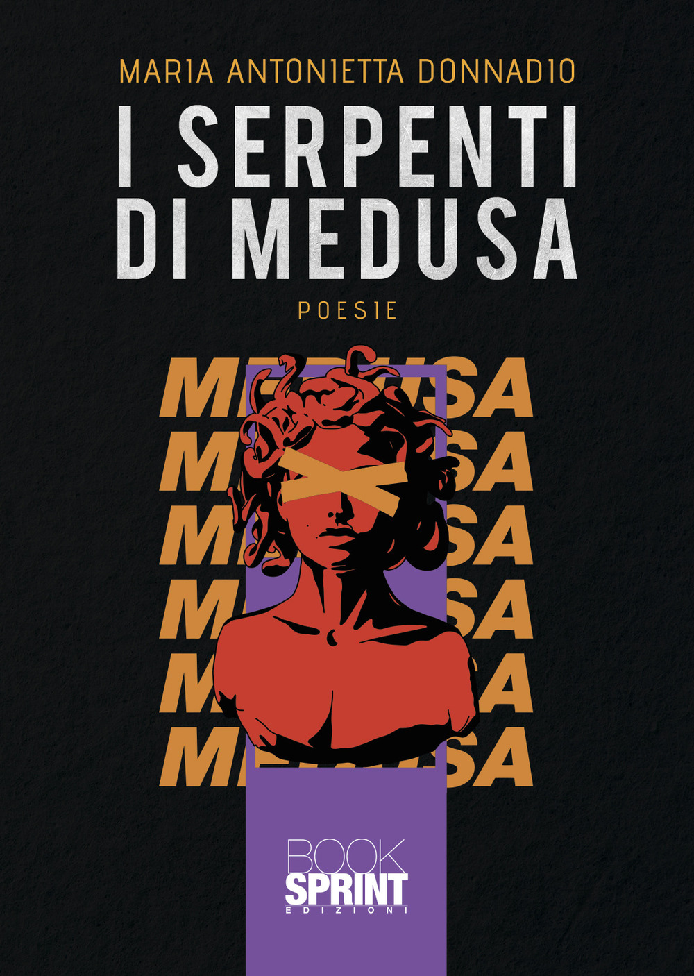 Libro serpenti di Medusa di Maria Antonietta Donnadio - ean 9788824968911 - BooksprintEdizioni