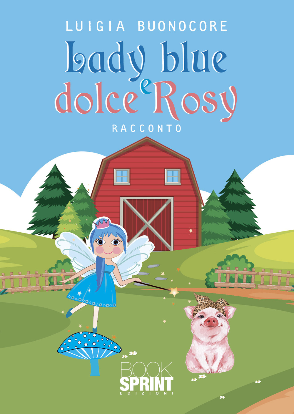 Libro Lady blue e dolce Rosy di Luigia Buonocore - ean 9788824969024 - BooksprintEdizioni