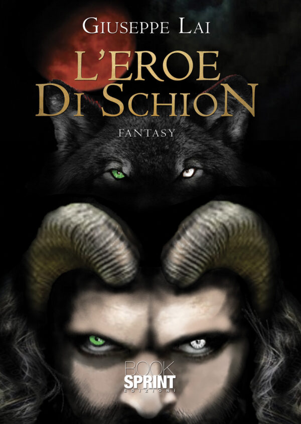 Libro eroe di Schion di Giuseppe Lai - ean 9788824969383 - BooksprintEdizioni