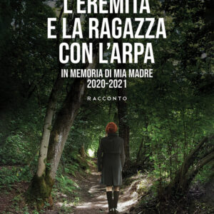 Libro eremita e la ragazza con l’arpa di Sergio Maffeis - ean 9788824969437 - BooksprintEdizioni