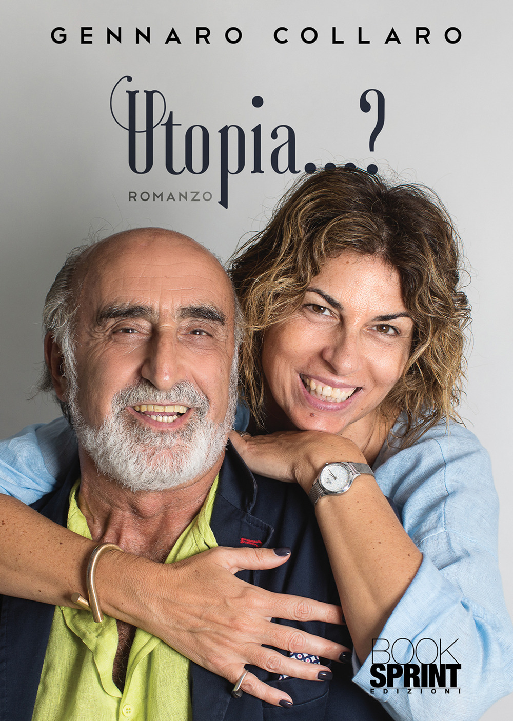 Libro Utopia…? di Gennaro Collaro - ean 9788824969956 - BooksprintEdizioni