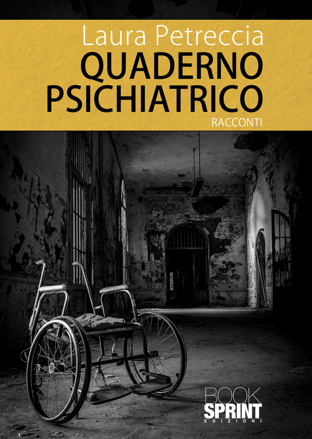 Libro Quaderno psichiatrico di Laura Petreccia - ean 9788824969970 - BooksprintEdizioni