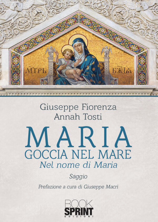 Libro Maria goccia nel mare di Giuseppe Fiorenza - ean 9788824970136 - BooksprintEdizioni