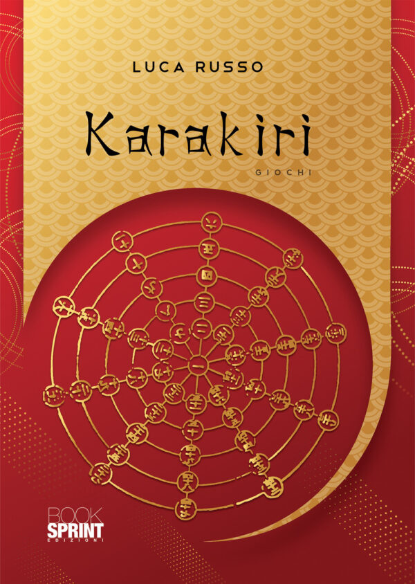 Libro Karakiri di Luca Russo - ean 9788824970174 - BooksprintEdizioni