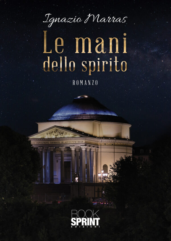 Libro mani dello spirito di Ignazio Marras - ean 9788824970310 - BooksprintEdizioni