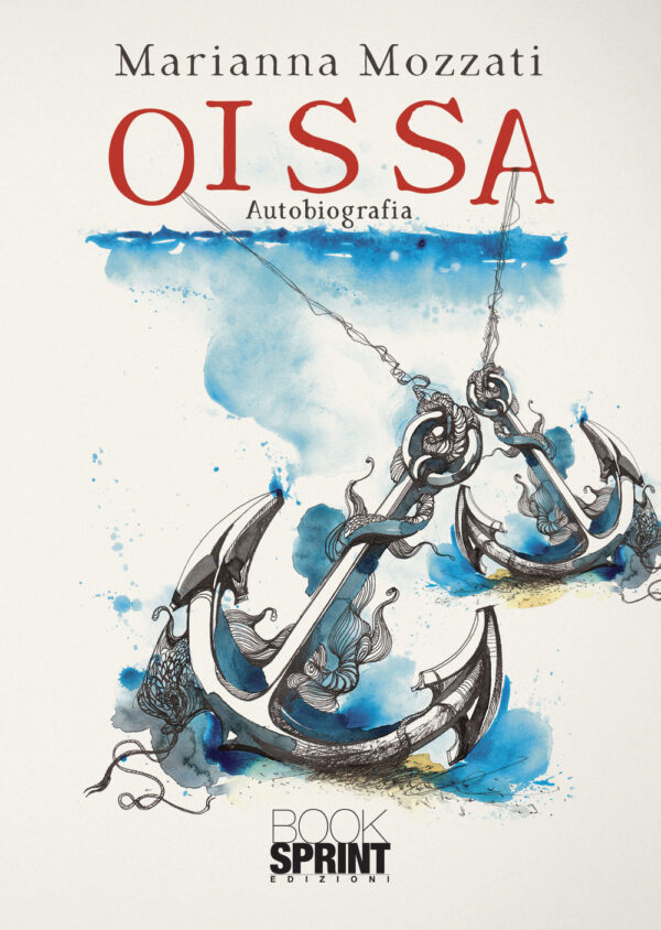 Libro Oissa di Marianna Mozzati - ean 9788824970457 - BooksprintEdizioni