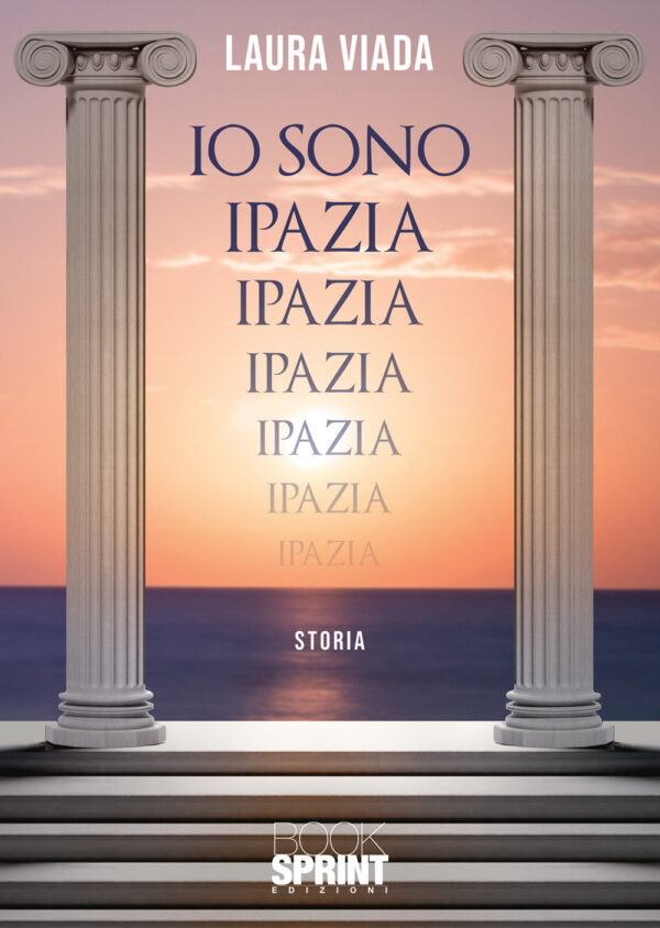 Libro Io sono Ipazia di Laura Viada - ean 9788824970471 - BooksprintEdizioni
