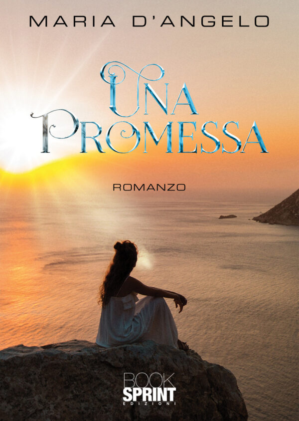 Libro promessa di Maria D’Angelo - ean 9788824970822 - BooksprintEdizioni