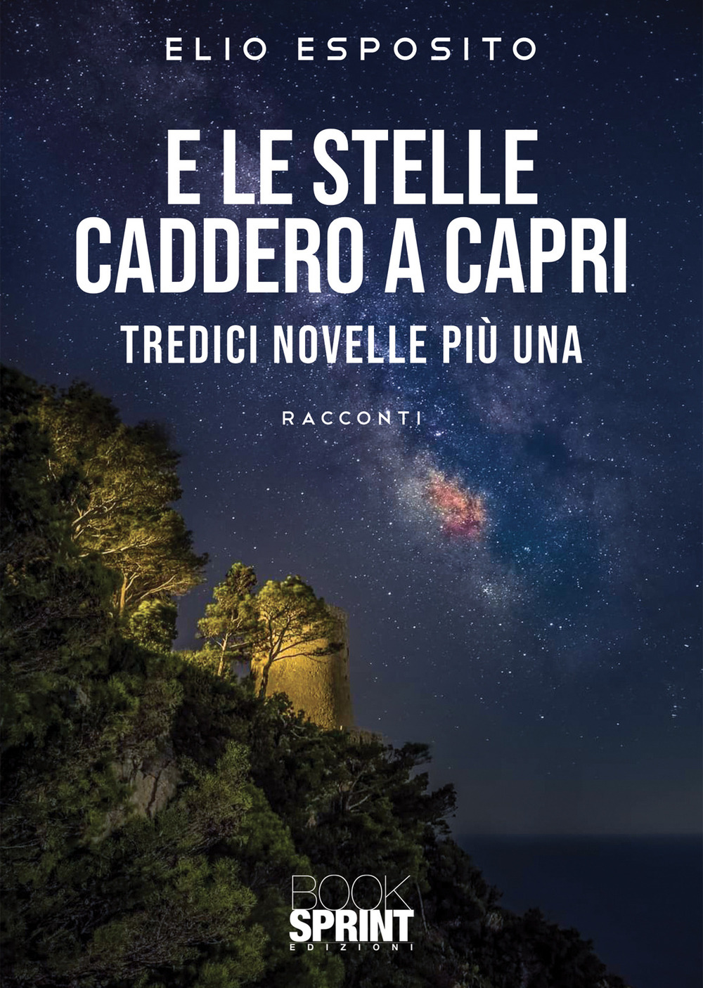 Libro E le stelle caddero a Capri di Elio Esposito - ean 9788824970952 - BooksprintEdizioni