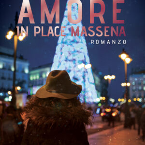 Libro Amore in Place Massena di Francesca Montiglio - ean 9788824970976 - BooksprintEdizioni
