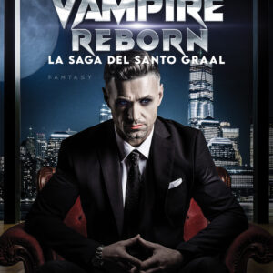 Libro Vampire reborn. La saga del Santo Graal di Marco Lonardi - ean 9788824971140 - BooksprintEdizioni